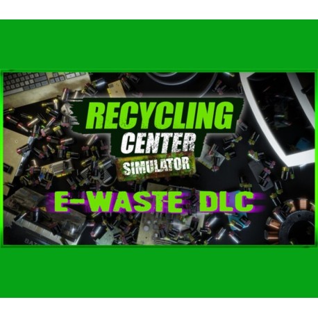 Recycling Center Simulator - E-Waste DLC PC Steam CD Key