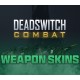 Deadswitch Combat - Weapon Skins Bundle DLC PC Steam CD Key