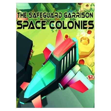 The Safeguard Garrison: Space Colonies Steam CD Key