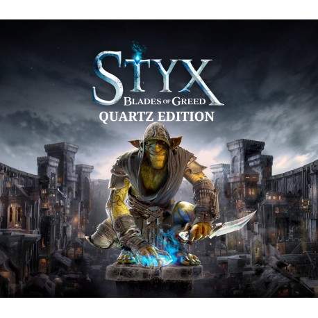 Styx: Blades of Greed Quartz Edition PC Steam CD Key
