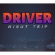 Driver Night Trip PC Steam CD Key