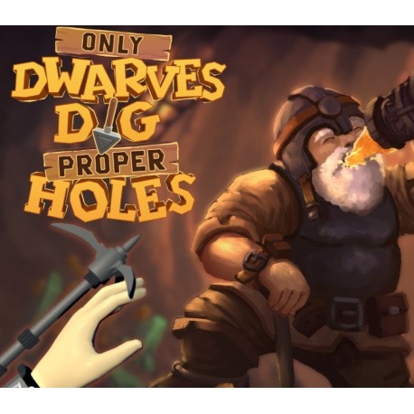Only DWARVES DIG Proper HOLES PC Steam CD Key