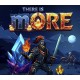 There Is mORE PC Steam CD Key