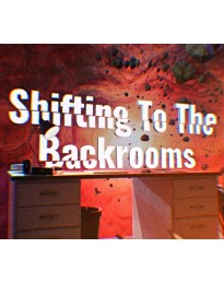 Shifting To The Backrooms PC Steam CD Key