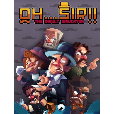 Oh...Sir!! The Insult Simulator Steam CD Key