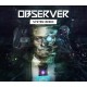 Observer: System Redux EU XBOX One / Xbox Series X|S PC CD Key