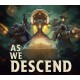 As We Descend PC Steam Altergift