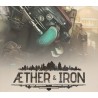Aether & Iron PC Steam CD Key