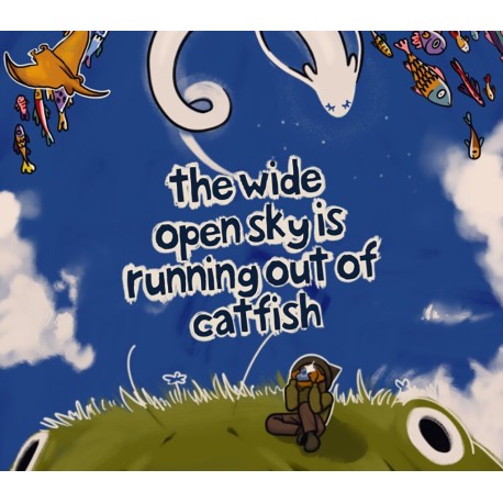 The Wide Open Sky is Running out of Catfish PC Steam CD Key