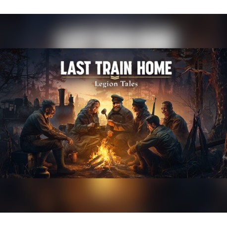 Last Train Home – Legion Tales DLC PC Steam CD Key