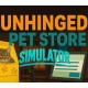 Unhinged Pet Store Simulator PC Steam CD Key