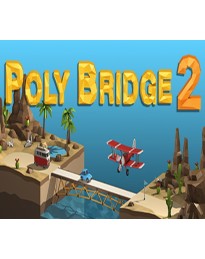 Poly Bridge 2 PC Steam CD Key (valid until December 2026)