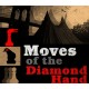 Moves Of The Diamond Hand PC Steam CD Key