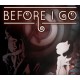 Before I Go PC Steam CD Key