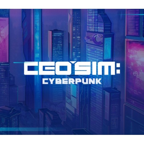 CEO Sim: Cyberpunk PC Steam CD Key