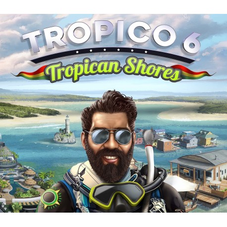 Tropico 6 - Tropican Shores DLC EU PC Steam CD Key