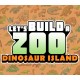 Let's Build a Zoo - Dinosaur Island DLC PC Steam CD Key