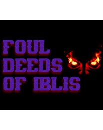 Foul Deeds of Iblis PC Steam CD Key