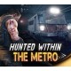 Hunted Within: The Metro PC Steam CD Key