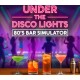 Under the Disco Lights - 80's Bar Simulator PC Steam CD Key