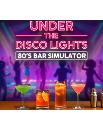 Under the Disco Lights - 80's Bar Simulator PC Steam CD Key