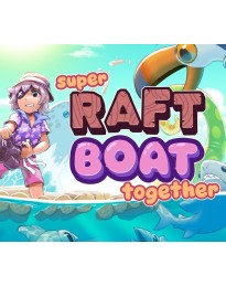 Super Raft Boat Together Steam CD Key