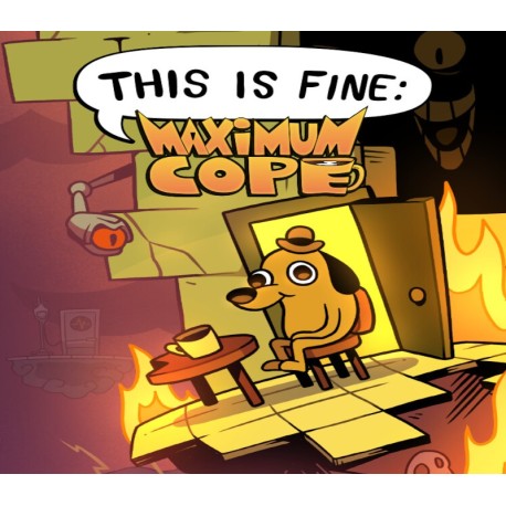 This Is Fine: Maximum Cope PC Steam CD Key