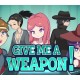 GIVE ME A WEAPON! PC Steam CD Key