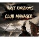 Three Kingdoms Club Manager PC Steam CD Key