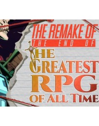 The Remake of the End of the Greatest RPG of All Time PC Steam CD Key