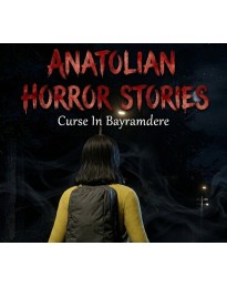 Anatolian Horror Stories : Curse In Bayramdere PC Steam CD Key