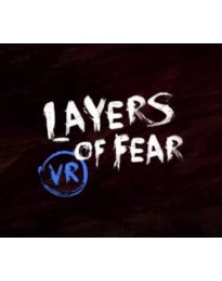 Layers of Fear VR Steam CD Key