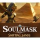 Soulmask: Shifting Sands PC Steam CD Key