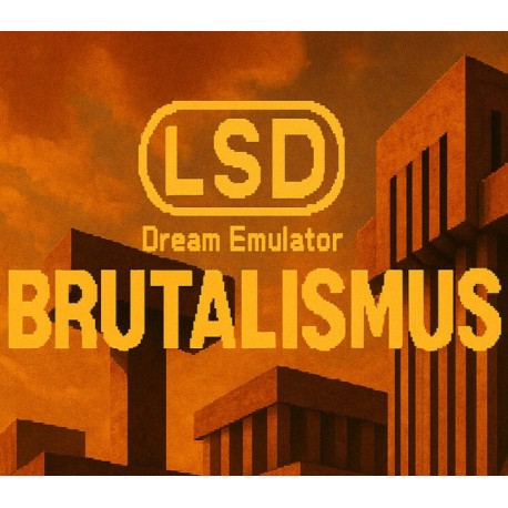 LSD Dream Emulator: BRUTALISMUS PC Steam CD Key
