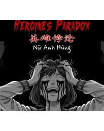Heroines Paradox - 英雌悖论 - Nữ Anh Hùng PC Steam CD Key