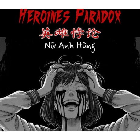 Heroines Paradox - 英雌悖论 - Nữ Anh Hùng PC Steam CD Key
