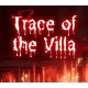 Trace of the Villa PC Steam CD Key