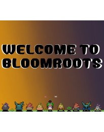 Welcome to Bloomroots PC Steam CD Key