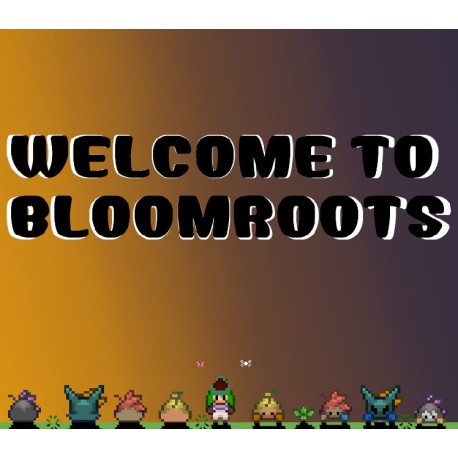 Welcome to Bloomroots PC Steam CD Key