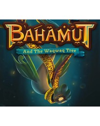 Bahamut and the Waqwaq Tree PC Steam CD Key