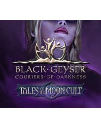 Black Geyser: Couriers of Darkness - Tales of the Moon Cult DLC PC Steam CD Key