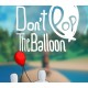 Don't Pop The Balloon PC Steam CD Key