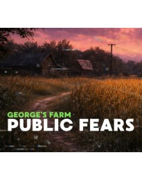 Public Fears - George's Farm PC Steam CD Key