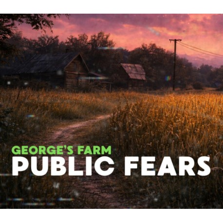 Public Fears - George's Farm PC Steam CD Key
