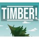 Timber! PC Steam CD Key