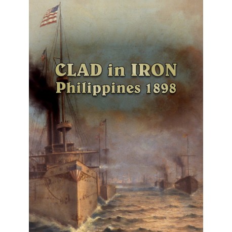 Clad in Iron: Philippines 1898 Steam CD Key
