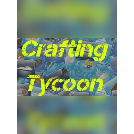 Crafting Tycoon Steam CD Key