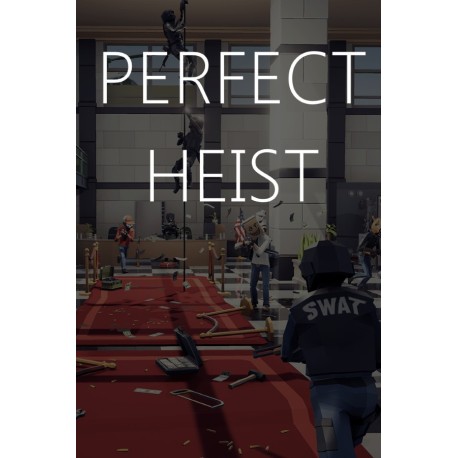 Perfect Heist Steam CD Key