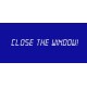 Close the Window! Steam CD Key