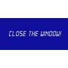 Close the Window! Steam CD Key